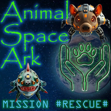 Animal Space Ark: MISSION #RESCUE ANIMALS# Image