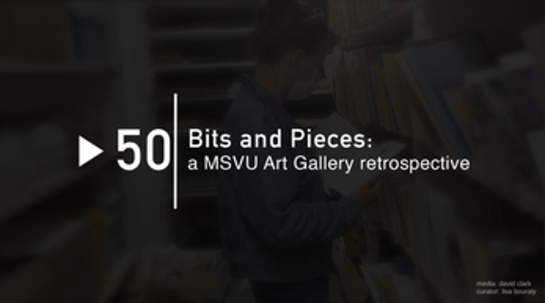 50 Bits & Pieces: An MSVU Art Gallery Retrospective Image