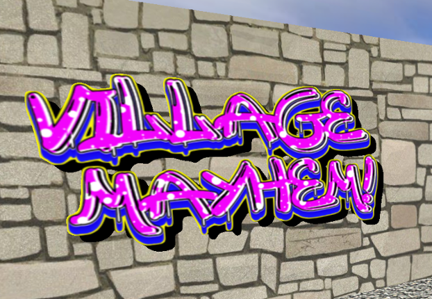 VILLAGE MAYHEM! Image