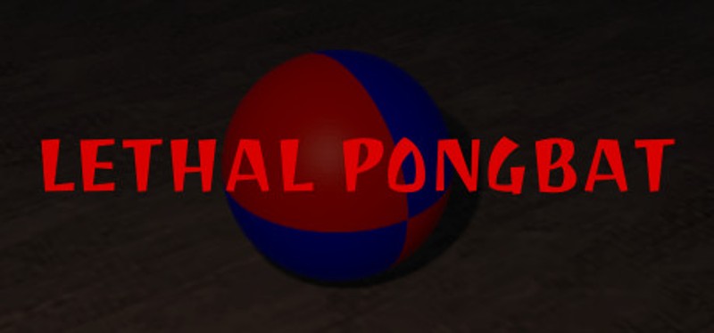 Lethal Pongbat Image