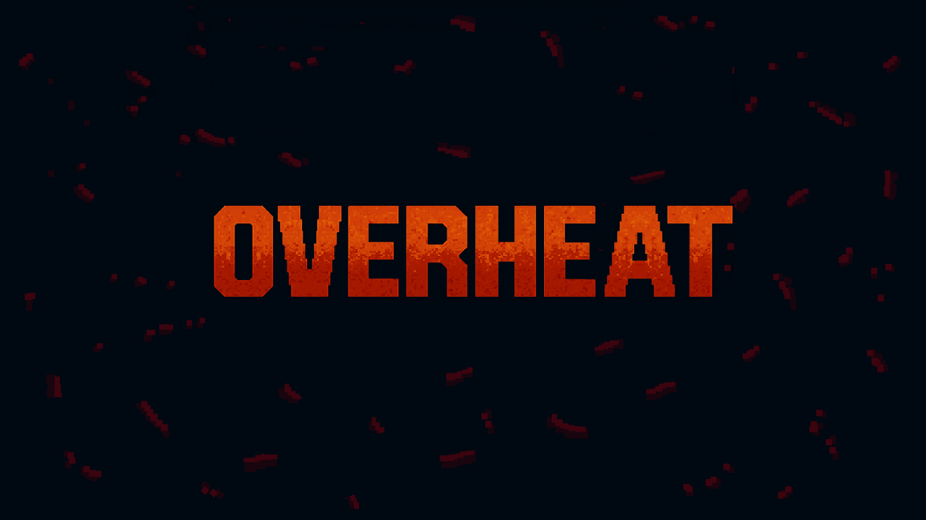 Games like OVERHEAT
