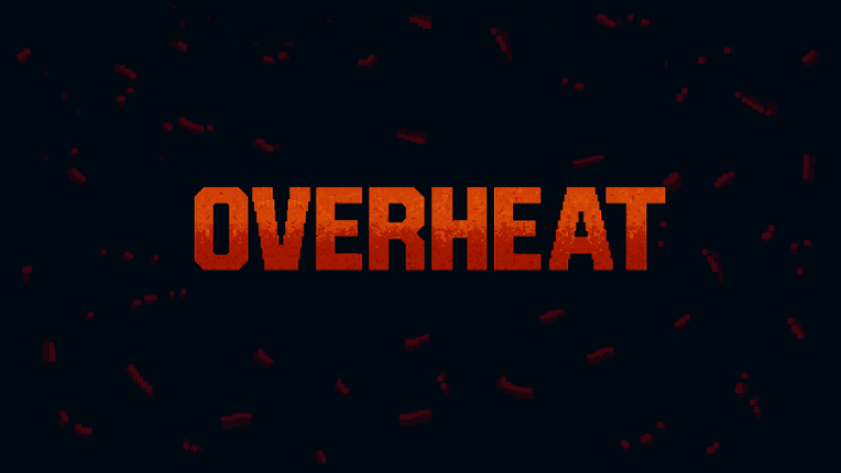 OVERHEAT Image
