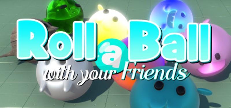 Roll a Ball With Your Friends Image