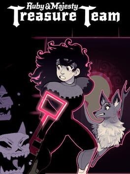 Games like Ruby & Majesty: Treasure Team