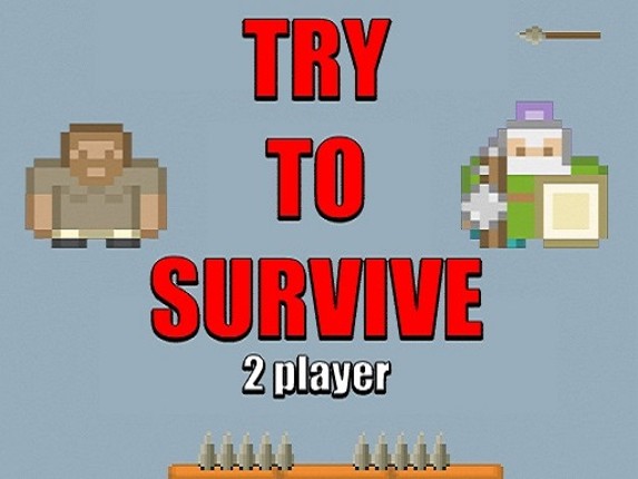 Try to survive 2 player Image