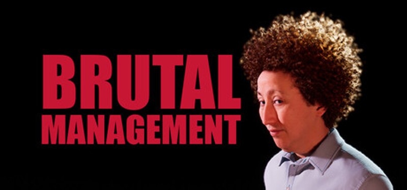 Brutal Management Image