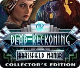 Games like Dead Reckoning: The Brassfield Manor - Collector's Edition
