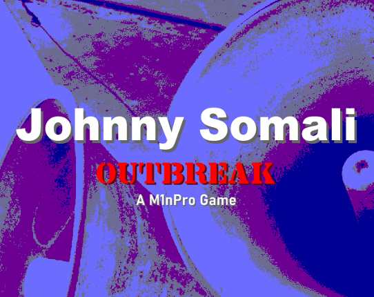 Johnny Somali - Outbreak Image