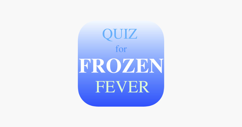 Quiz for Frozen Fever &amp; Frozen Image