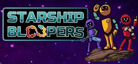 Games like STARSHIP BLOOPERS