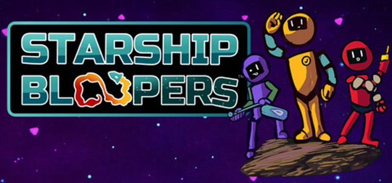 STARSHIP BLOOPERS Image
