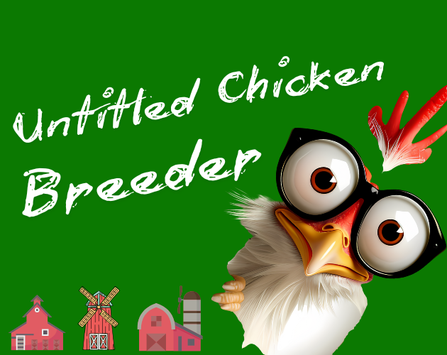 Games like Untitled Chicken Breeder