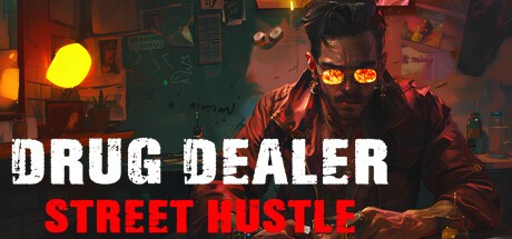 Games like Drug Dealer Sim: Street Hustle