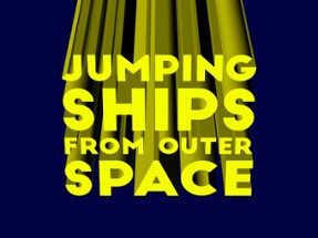 Jumping ships from outer space Image