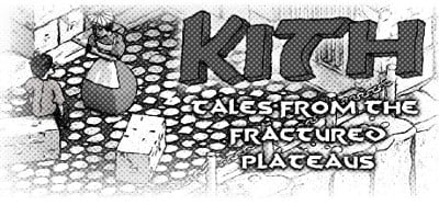 Kith - Tales from the Fractured Plateaus Image