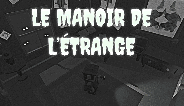 Games like Le Manoir de l'Étrange