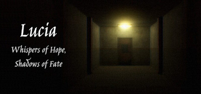 Lucia: Whispers of Hope, Shadows of Fate Image