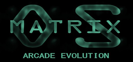 Games like Matrix OS: Arcade Evolution