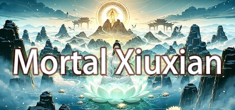 Games like Mortal Xiuxian