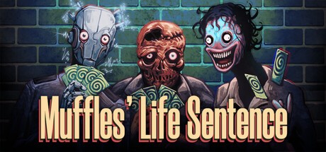 Games like Muffles' Life Sentence