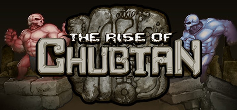 The Rise of Chubtan Image
