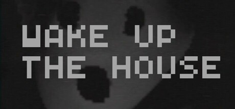 Games like Wake Up The House