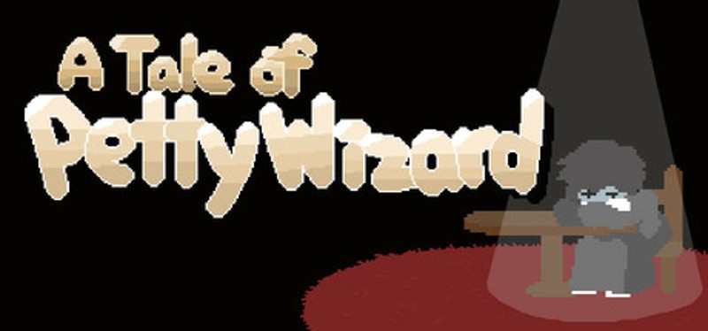 A Tale Of Petty Wizard Game Cover
