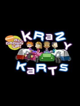 Games like All Grown Up Krazy Karts