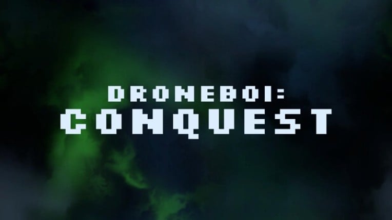 Droneboi Conquest Game Cover