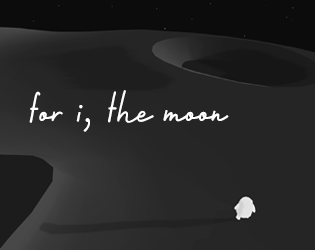 Games like For I, The Moon