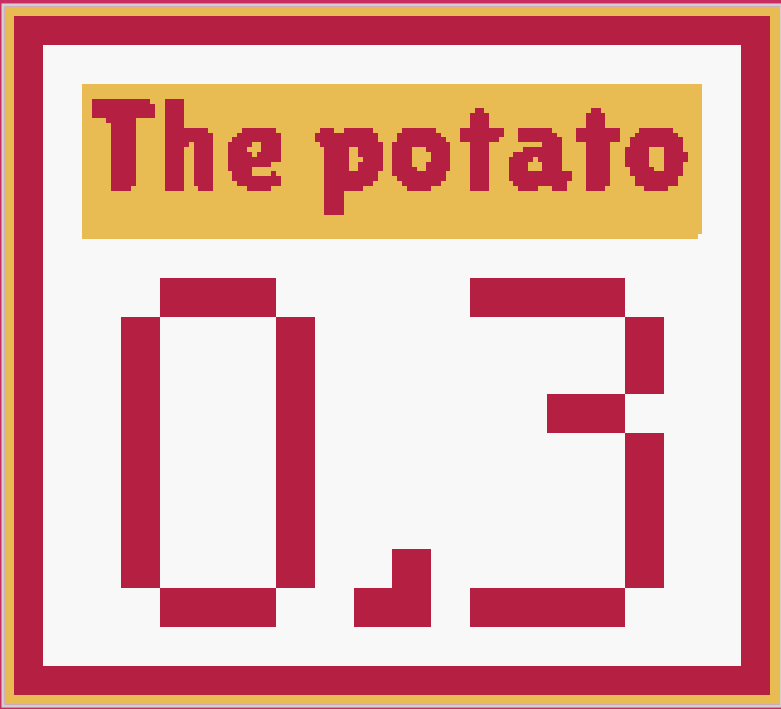 Games like The Potato Game For Retro Consoles Ver 0.3!
