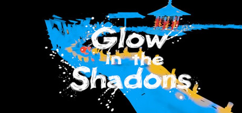 Glow in the Shadows Image