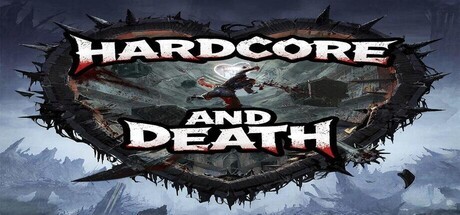Games like Hardcore and Death