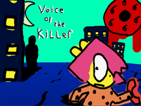 Voice of the Killer Image