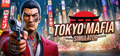 Games like Tokyo Mafia Simulator