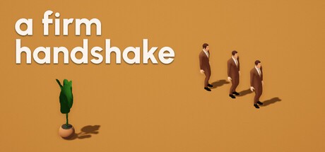 Games like A Firm Handshake