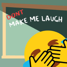 DONT make me laugh Image