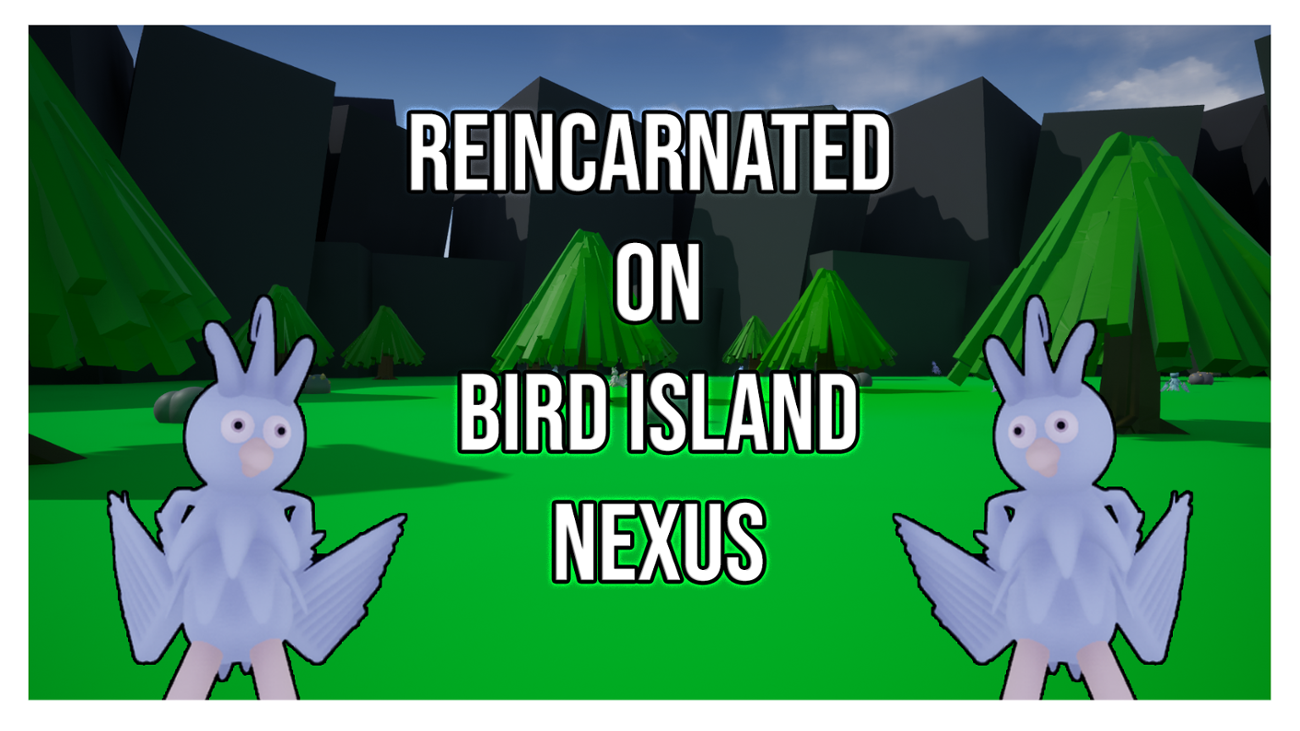 Games like Reincarnated On Bird Island Nexus