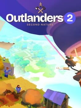 Games like Outlanders 2: Second Nature