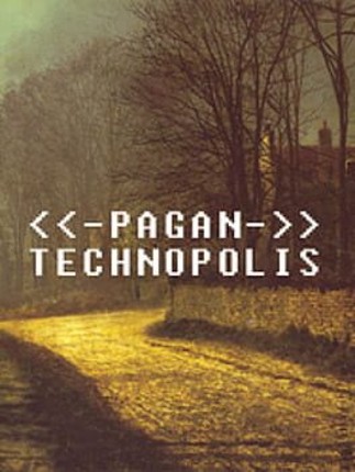 PAGAN: Technopolis Image