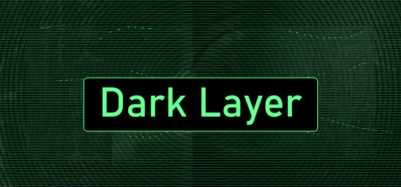 The Dark Layer Image