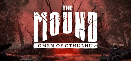 Games like The Mound: Omen of Cthulhu