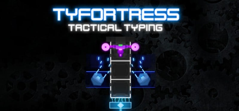 Tyfortress: Tactical Typing Game Cover