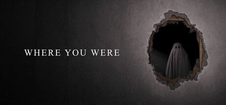 Games like Where You Were