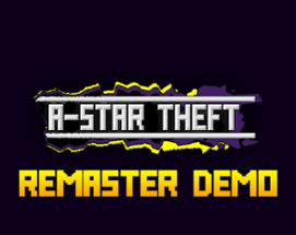 A-Star Theft Image