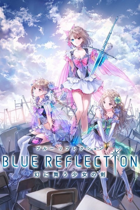 Games like BLUE REFLECTION
