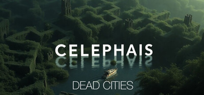 Celephaïs Dead Cities Image