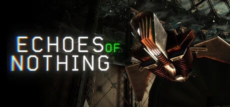 Games like Echoes of Nothing