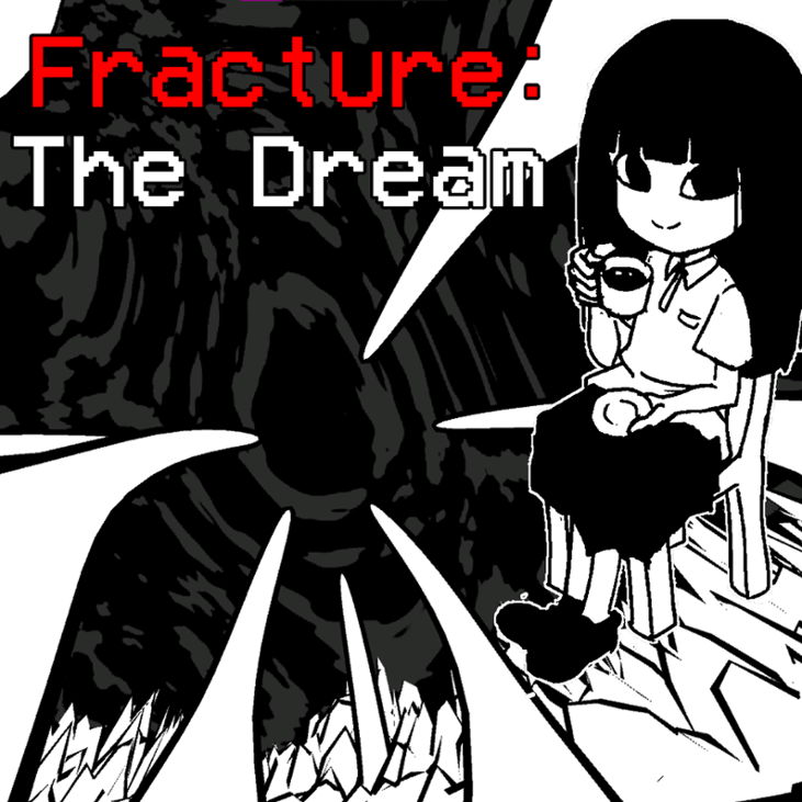 Games like Fracture: The Dream