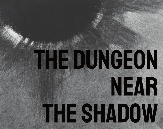 Games like The Dungeon Near the Shadow